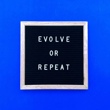 Evolve or repeat